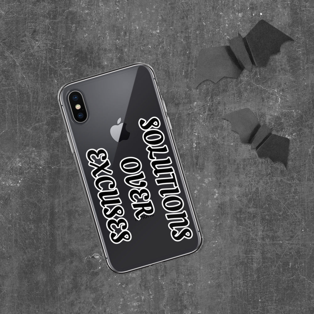 SOLUTIONS OVER EXCUSES- iPhone Case