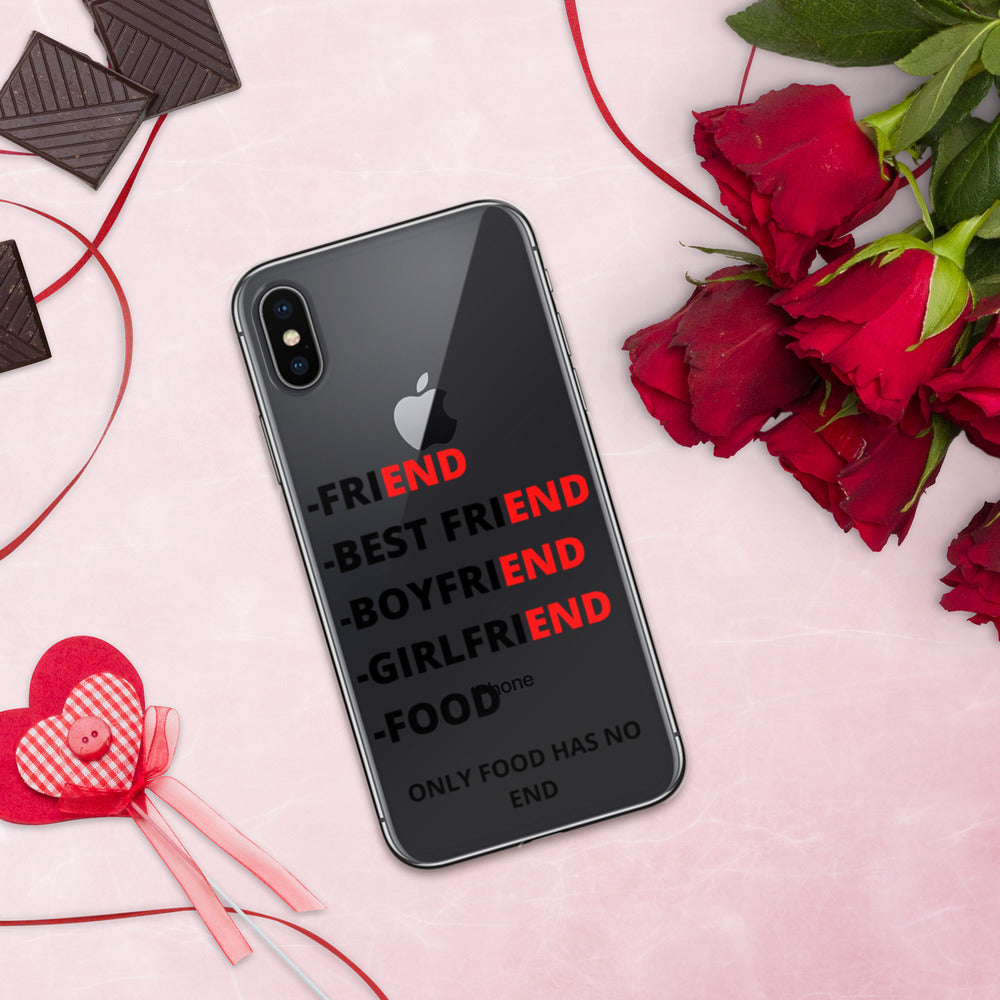 ONLY FOOD HAS NO END- iPhone Case