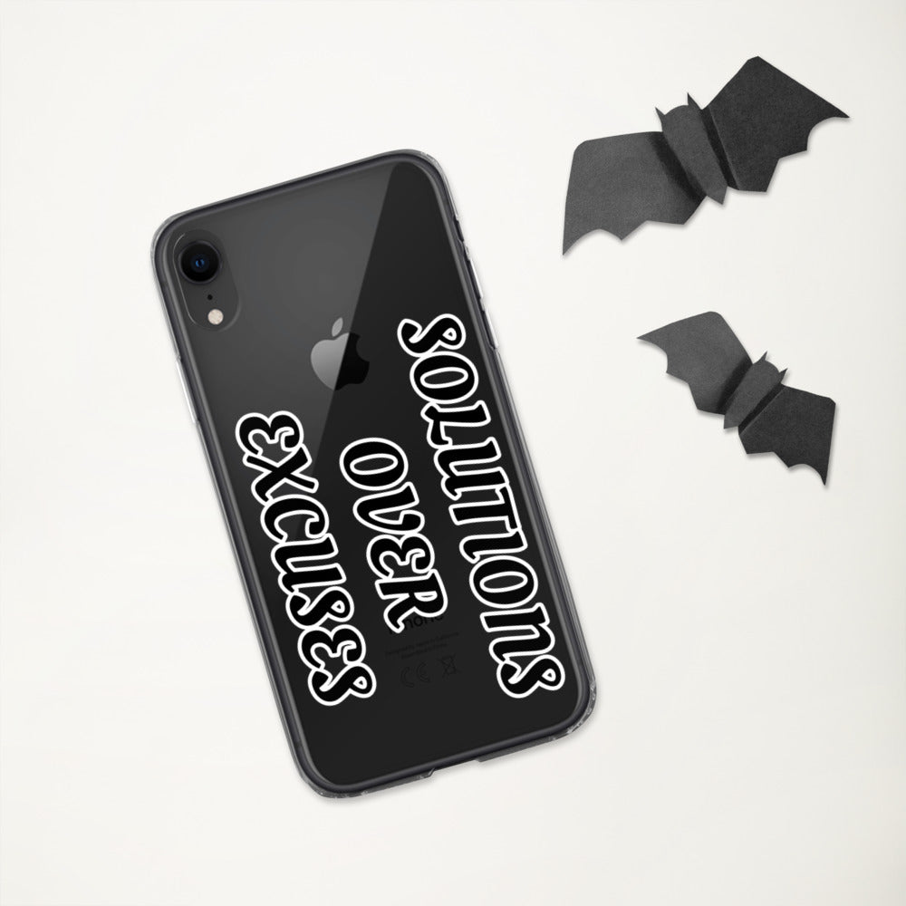 SOLUTIONS OVER EXCUSES- iPhone Case