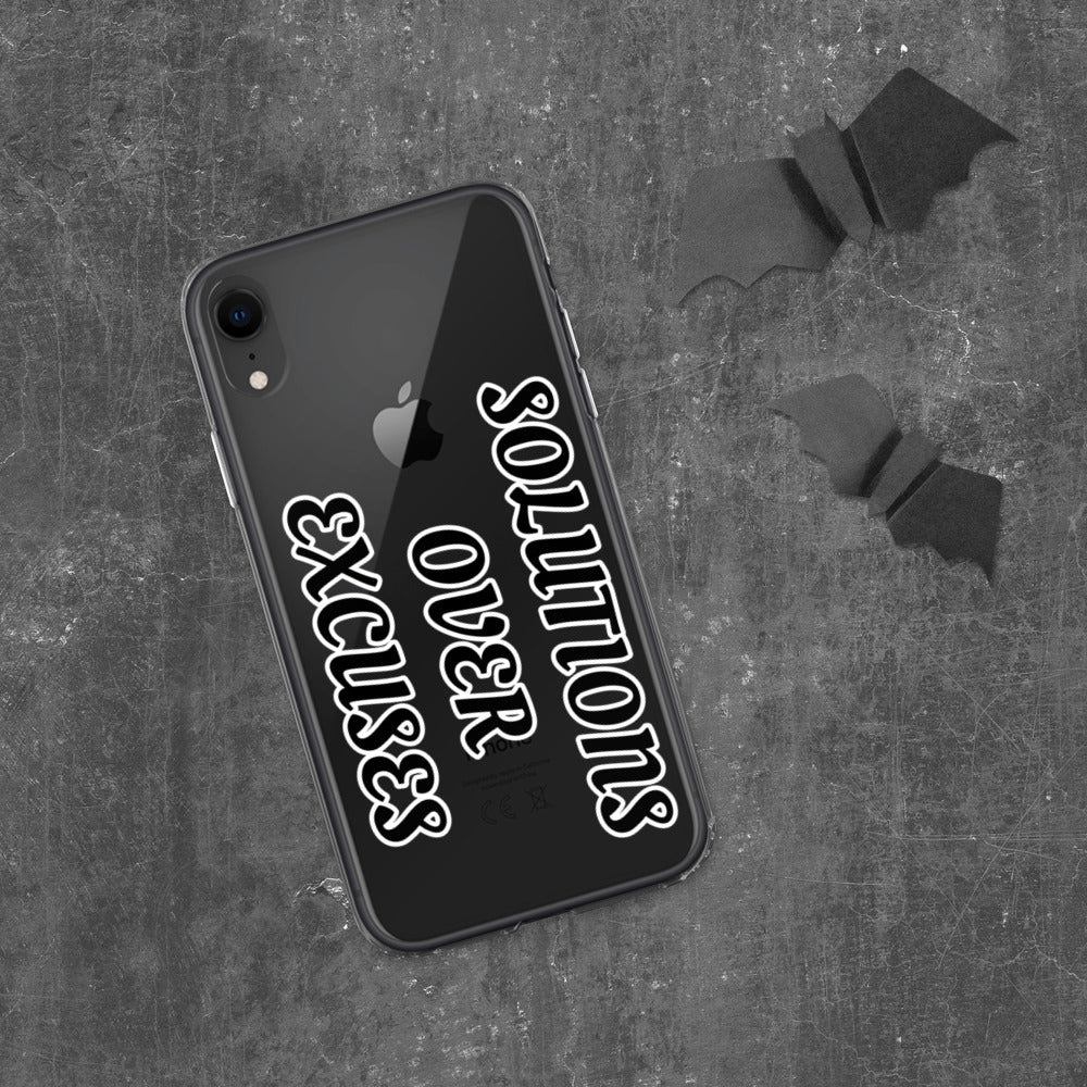 SOLUTIONS OVER EXCUSES- iPhone Case