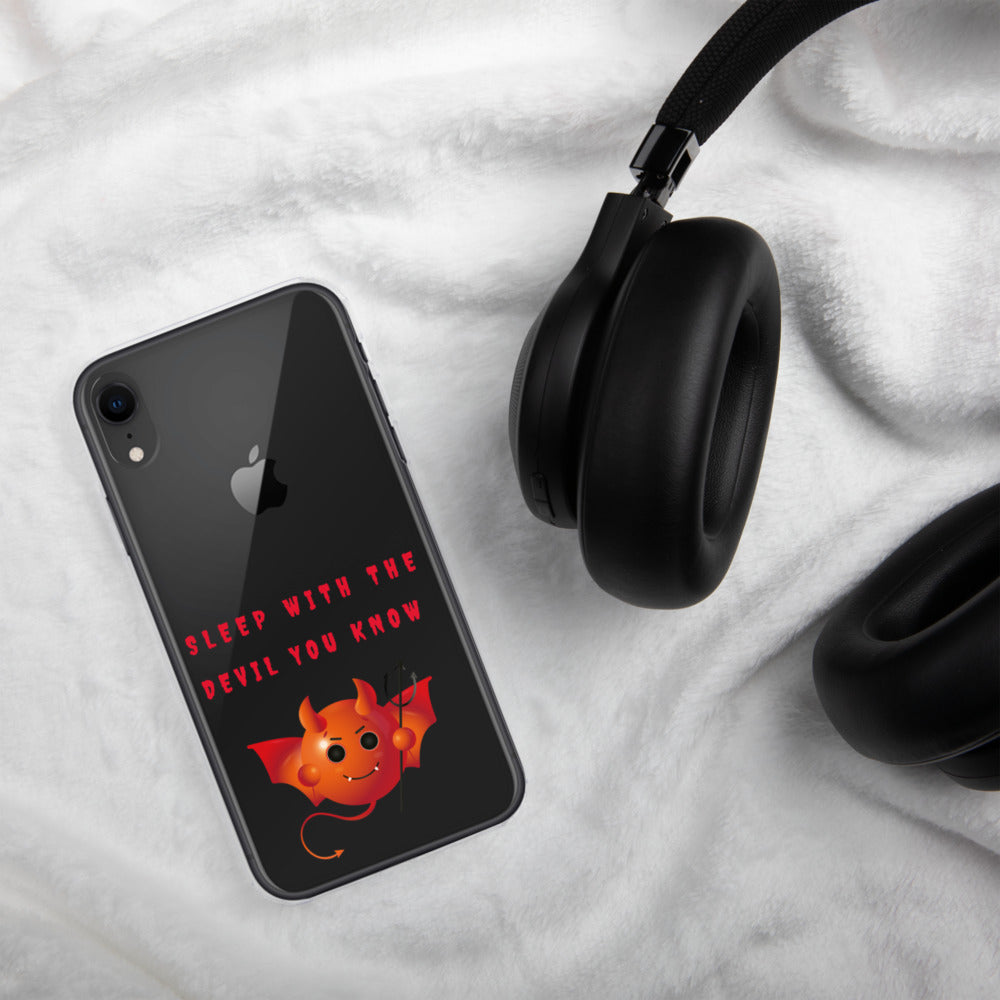 SLEEP WITH THE DEVIL YOU KNOW- iPhone Case