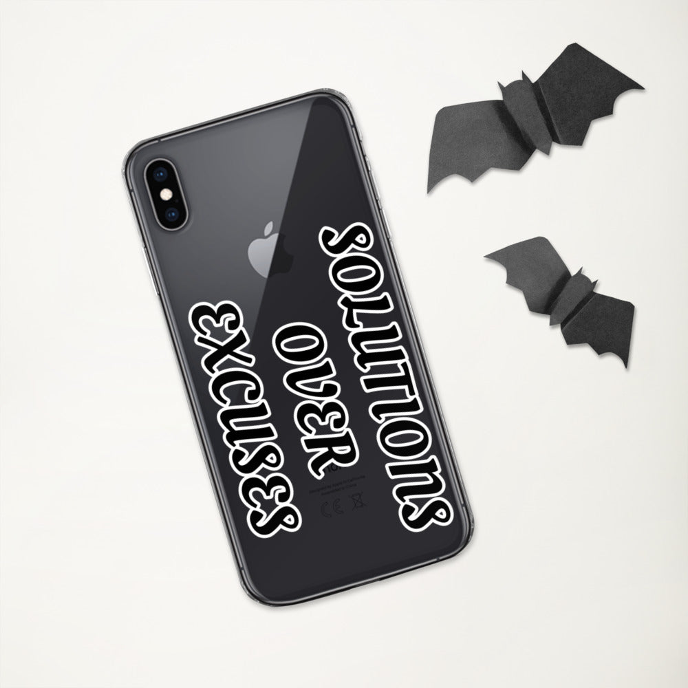 SOLUTIONS OVER EXCUSES- iPhone Case