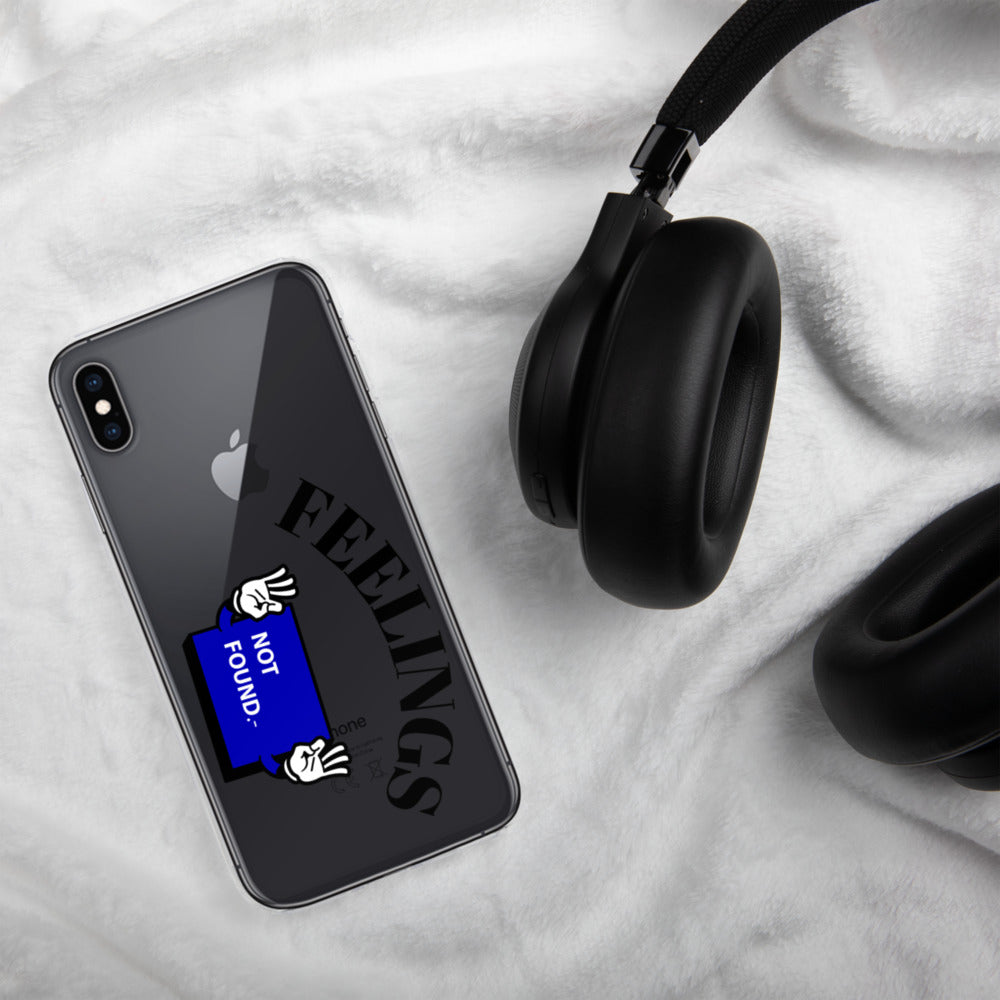 FEELINGS NOT FOUND- iPhone Case