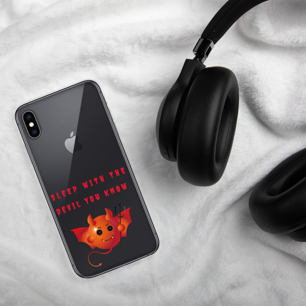 SLEEP WITH THE DEVIL YOU KNOW- iPhone Case
