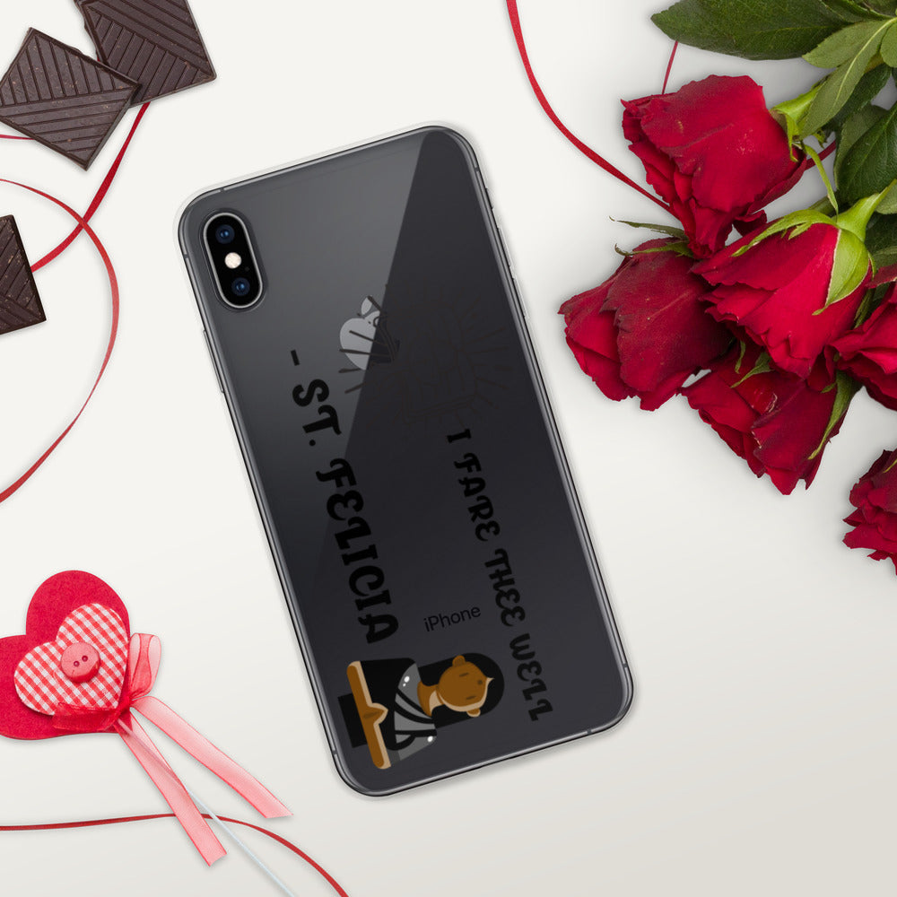 I FARE THEE WELL -ST. FELICIA- iPhone Case