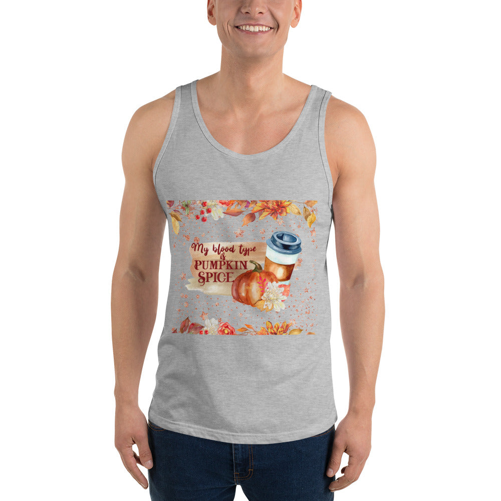 MY BLOOD TYPE IS PUMPKIN SPICE- Unisex Tank Top