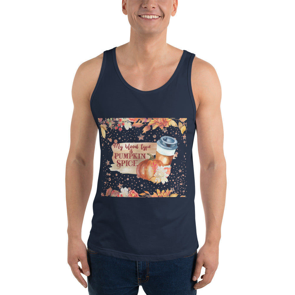 MY BLOOD TYPE IS PUMPKIN SPICE- Unisex Tank Top