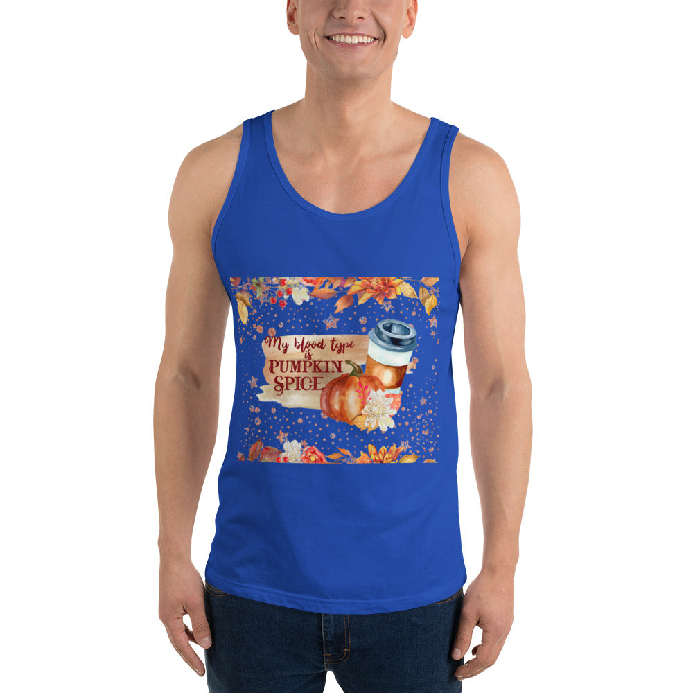 MY BLOOD TYPE IS PUMPKIN SPICE- Unisex Tank Top