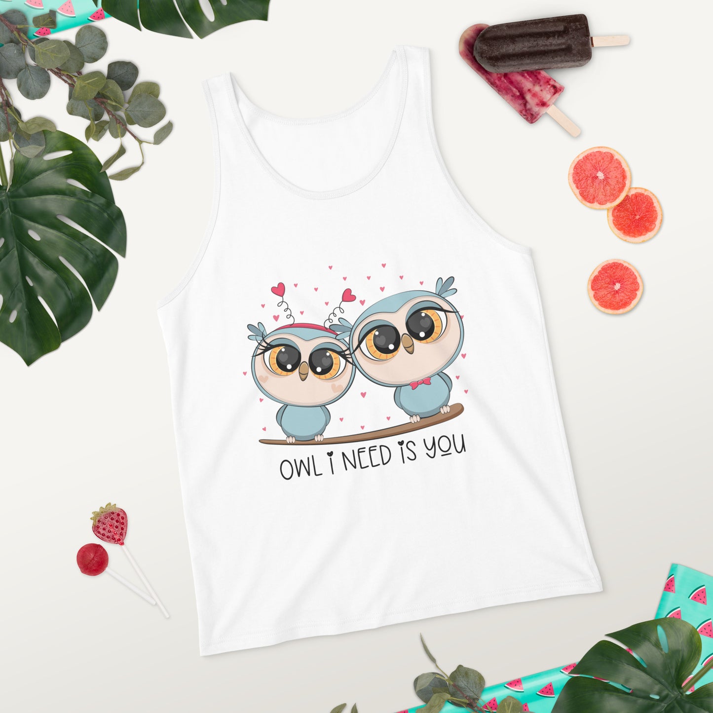 OWL I NEED IS YOU- Unisex Tank Top