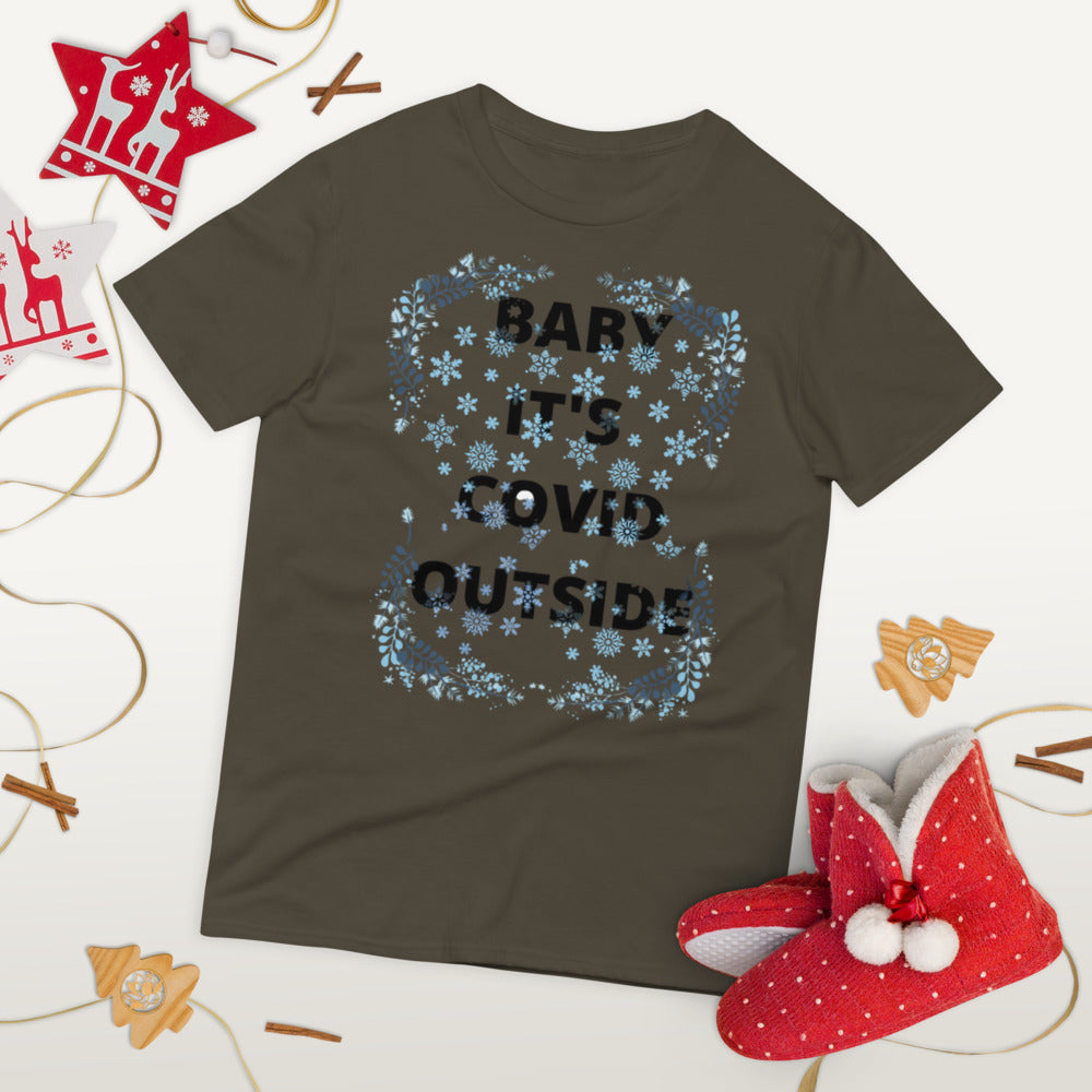 BABY IT'S COVID OUTSIDE- Unisex Short-Sleeve T-Shirt