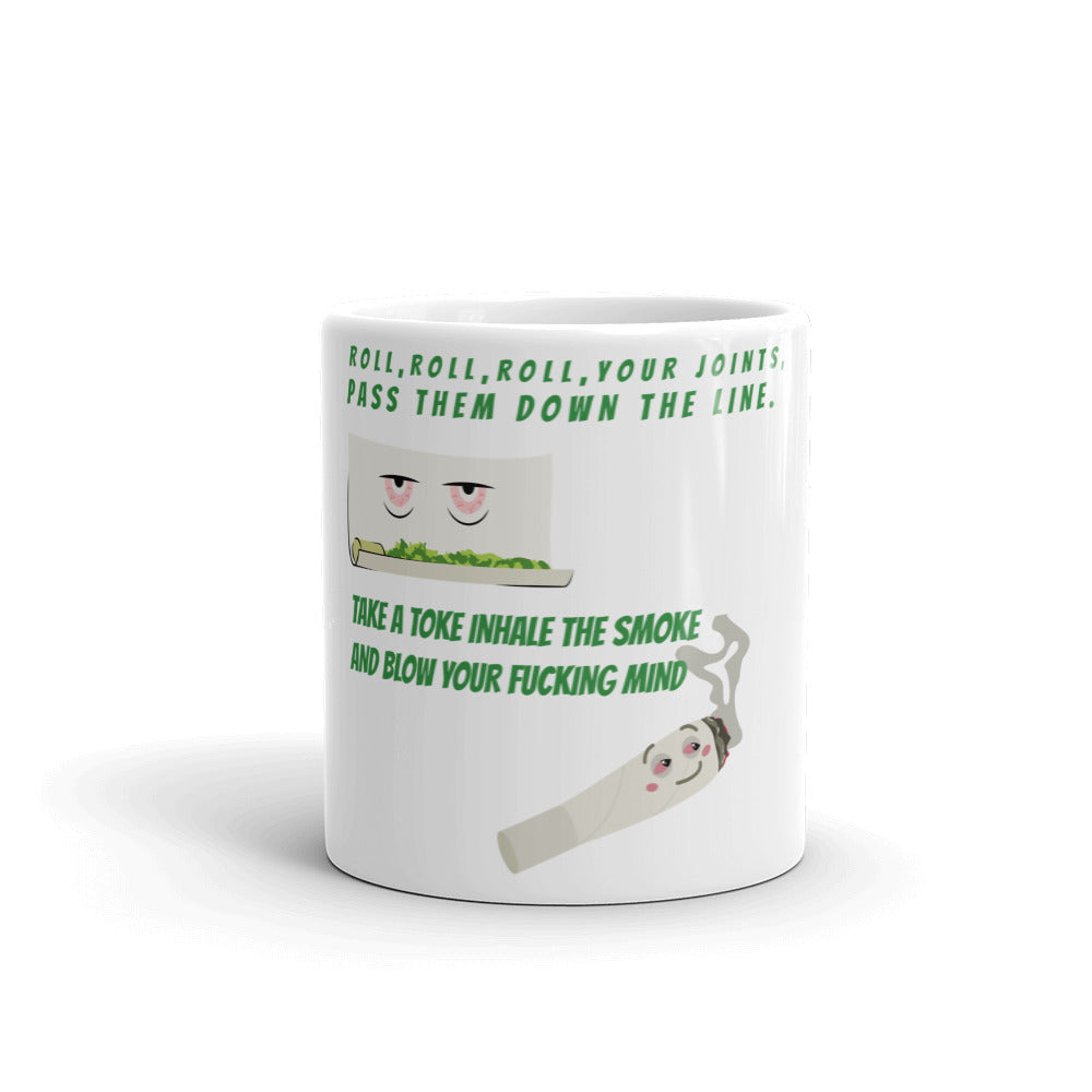 ROLL YOUR JOINT- Mug