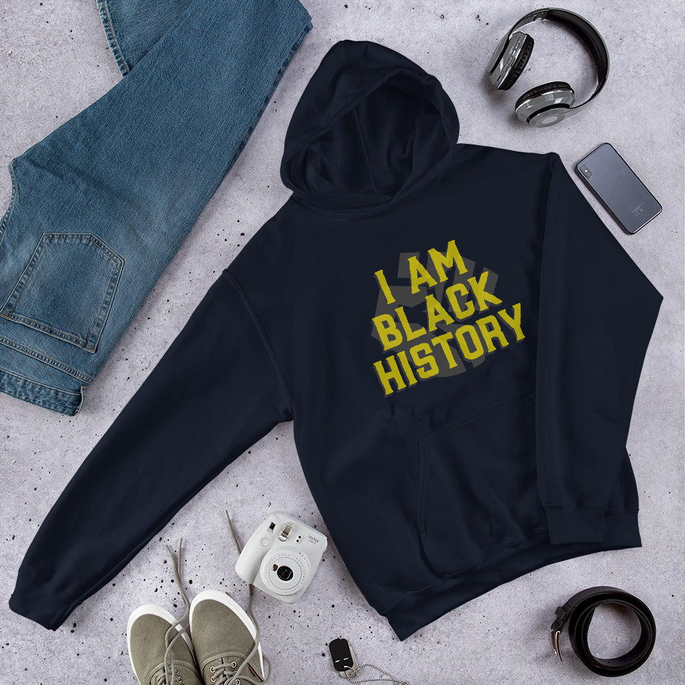 I AM BLACK HISTORY- Unisex Hoodie