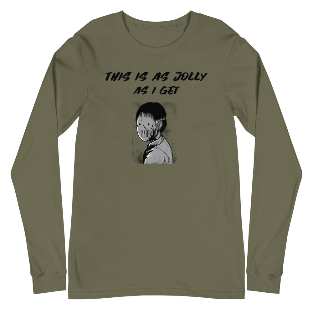 THIS IS AS JOLLY AS I GET- Unisex Long Sleeve Tee