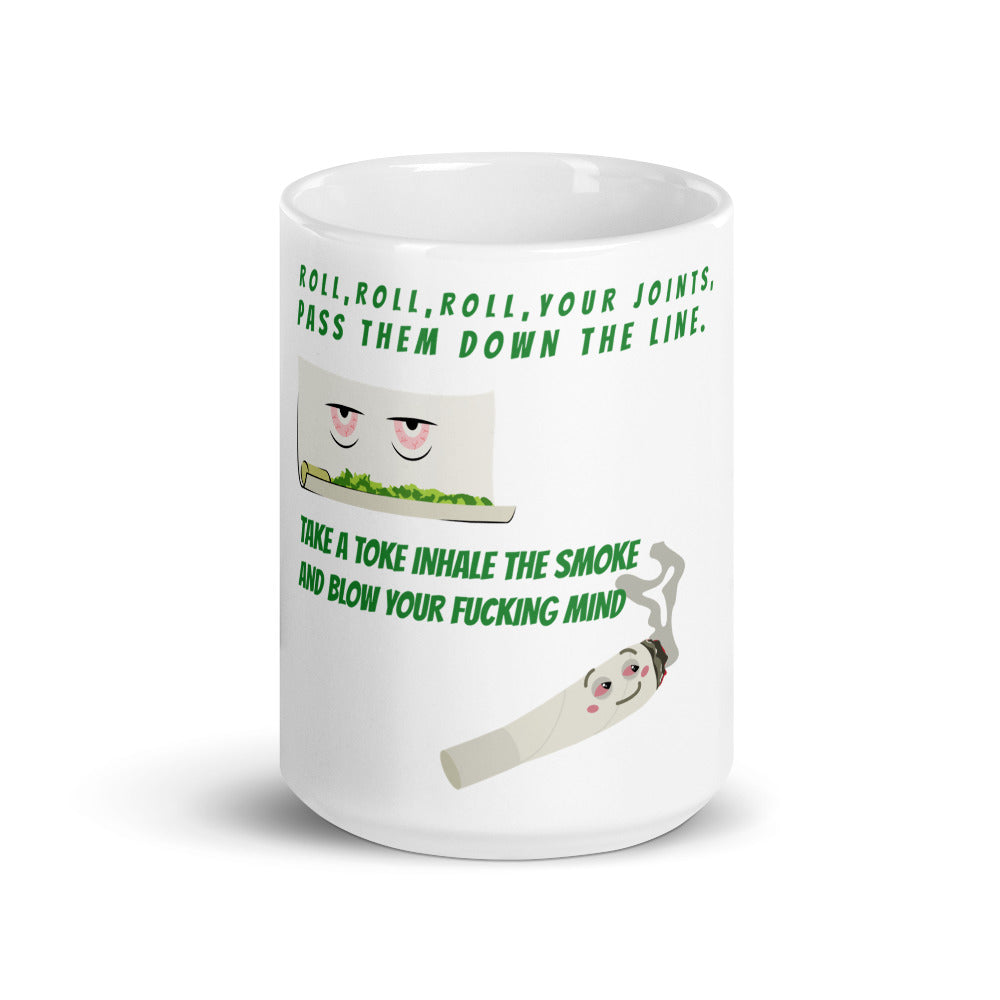 ROLL YOUR JOINT- Mug