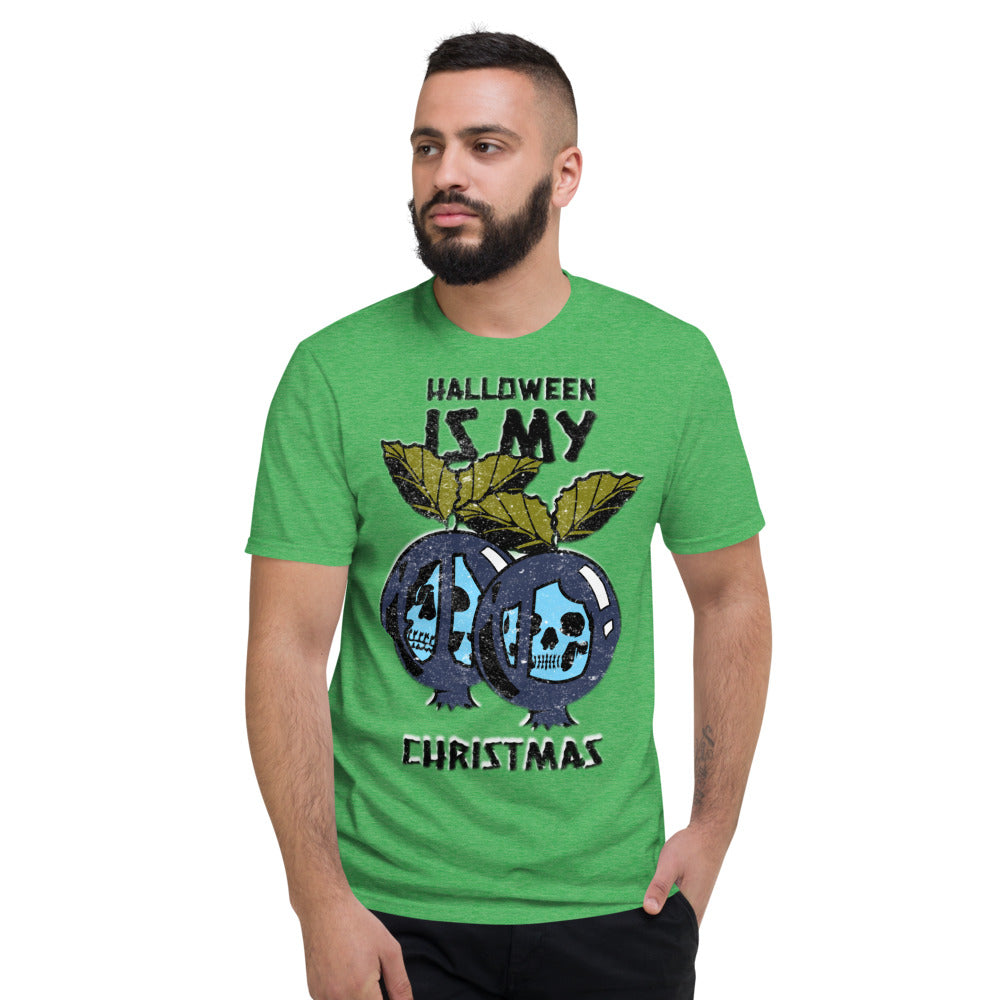 HALLOWEEN IS MY CHRISTMAS- Unisex Short-Sleeve T-Shirt