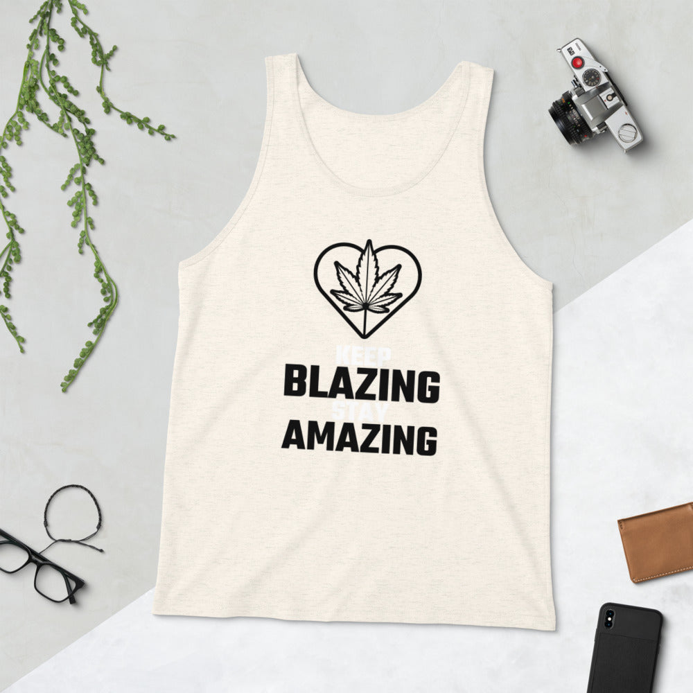KEEP BLAZING STAY AMAZING- Unisex Tank Top