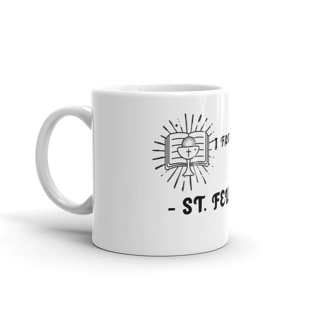 FARE THEE WELL - ST. FELICIA- Mug
