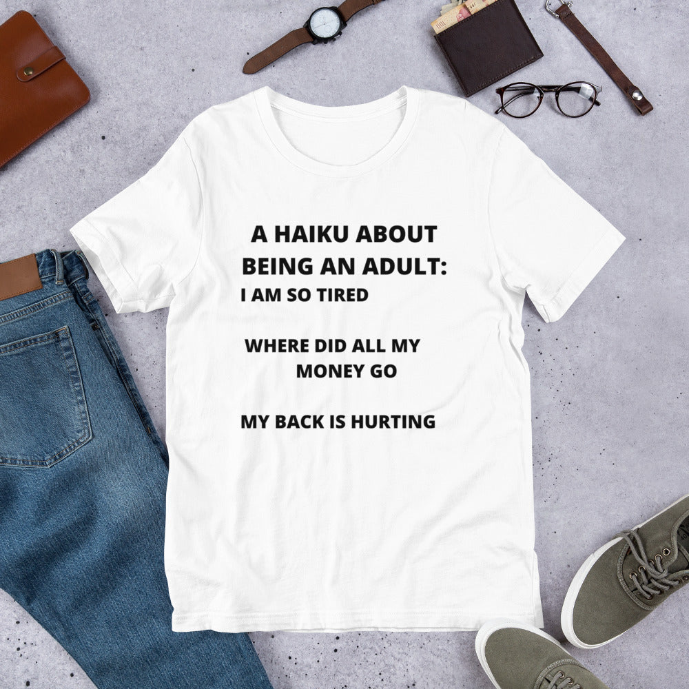 BEING AN ADULT HAIKU- Short-Sleeve Unisex T-Shirt