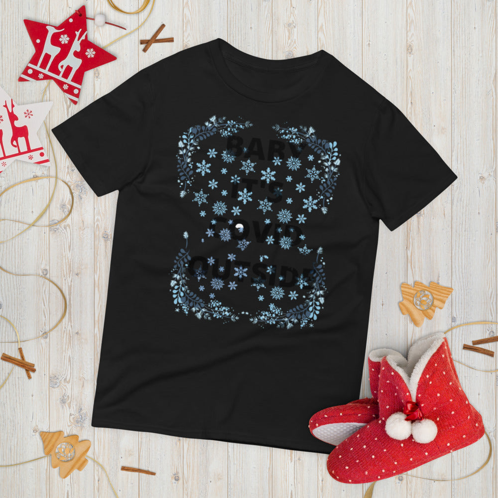 BABY IT'S COVID OUTSIDE- Unisex Short-Sleeve T-Shirt