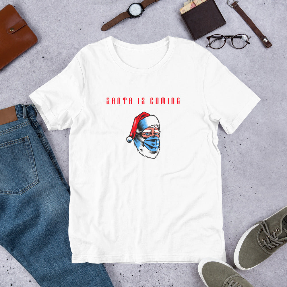 SANTA IS COMING- Short-Sleeve Unisex T-Shirt