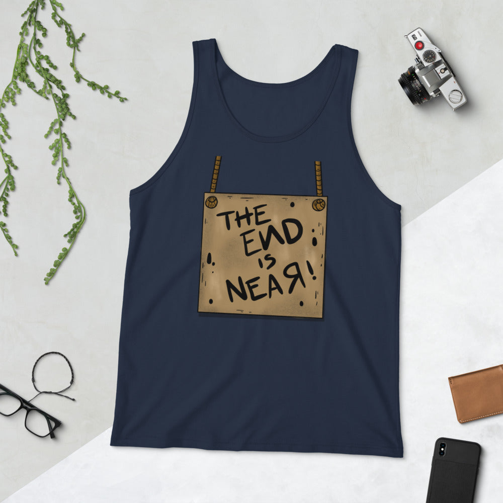 THE END IS NEAR- Unisex Tank Top