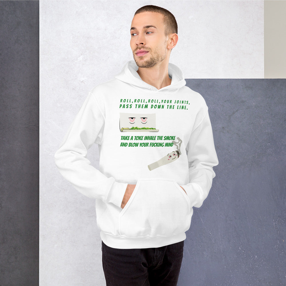 ROLL YOUR JOINT- Unisex Hoodie