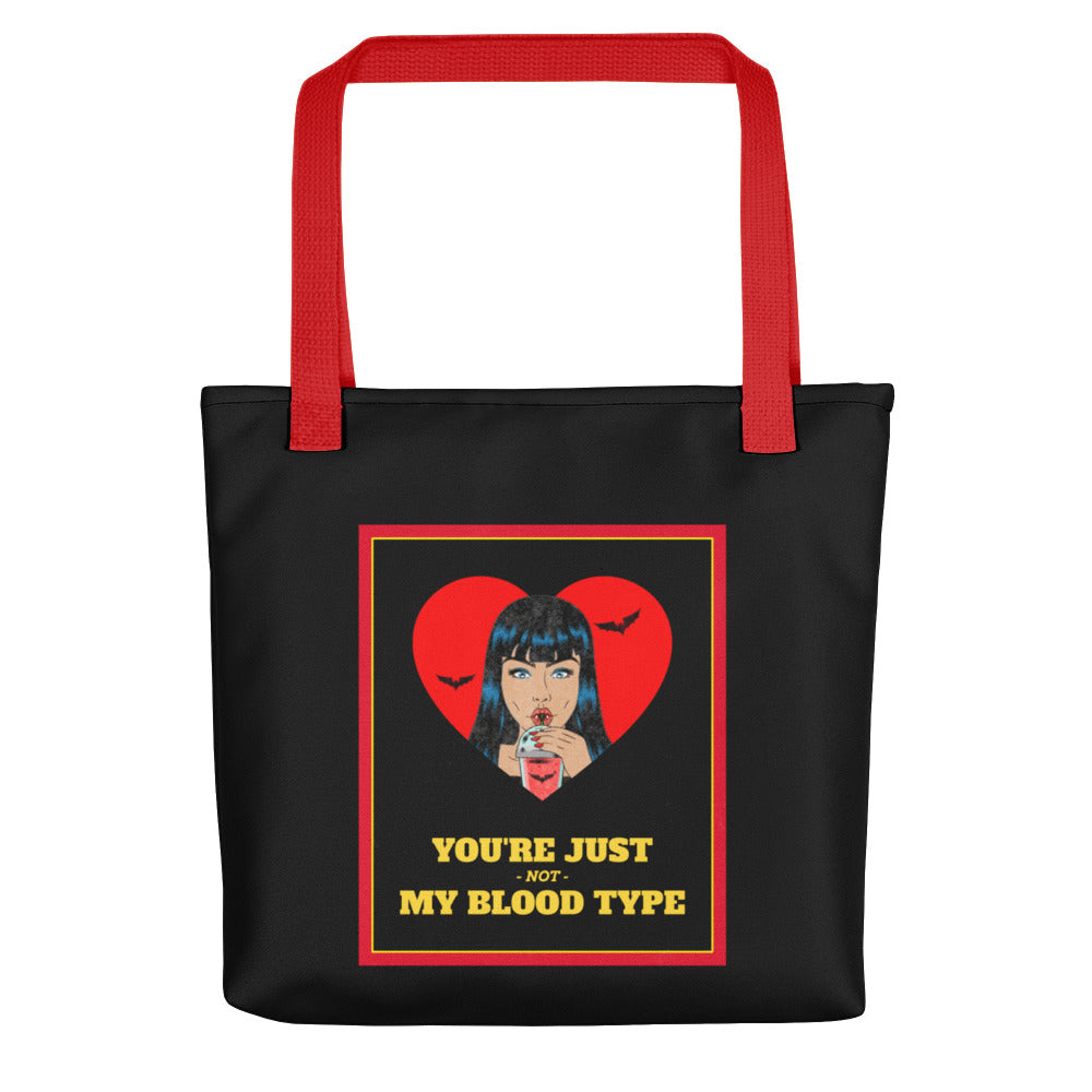YOU'RE JUST NOT MY BLOOD TYPE- Tote bag