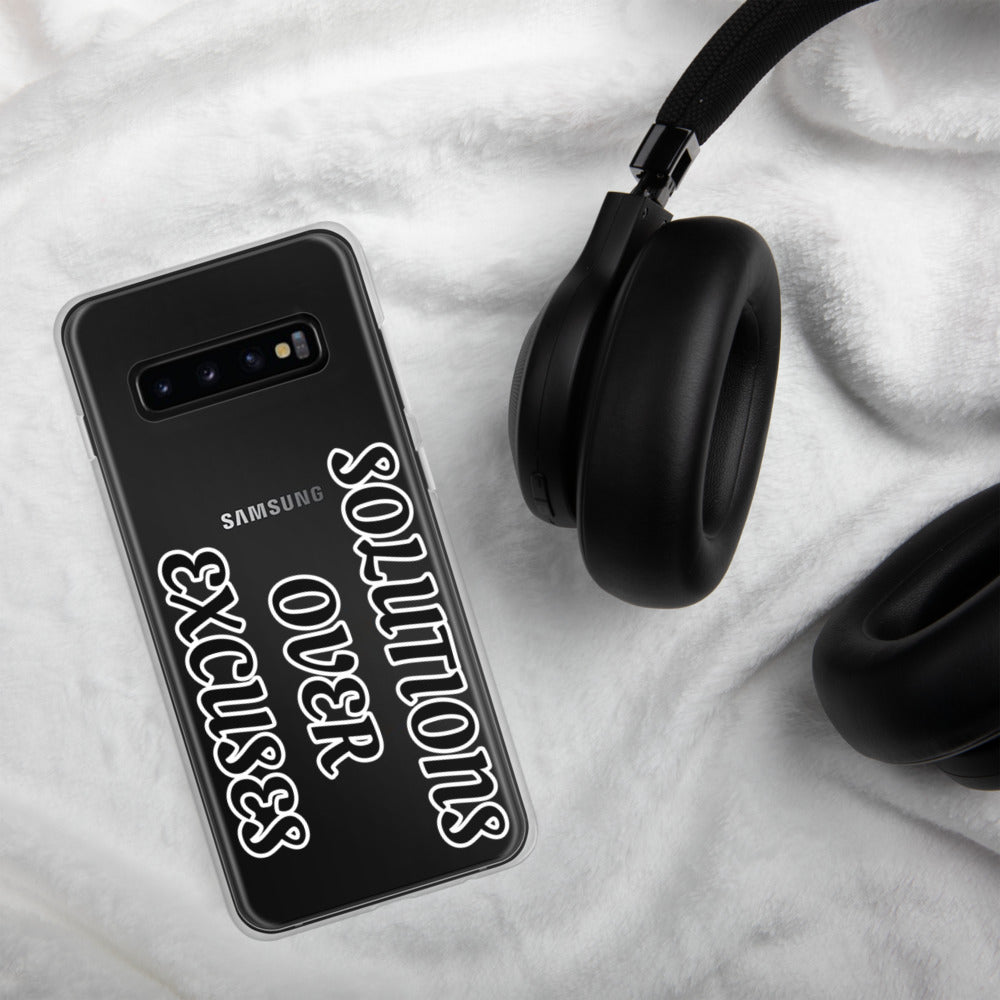 SOLUTIONS OVER EXCUSES- Samsung Case