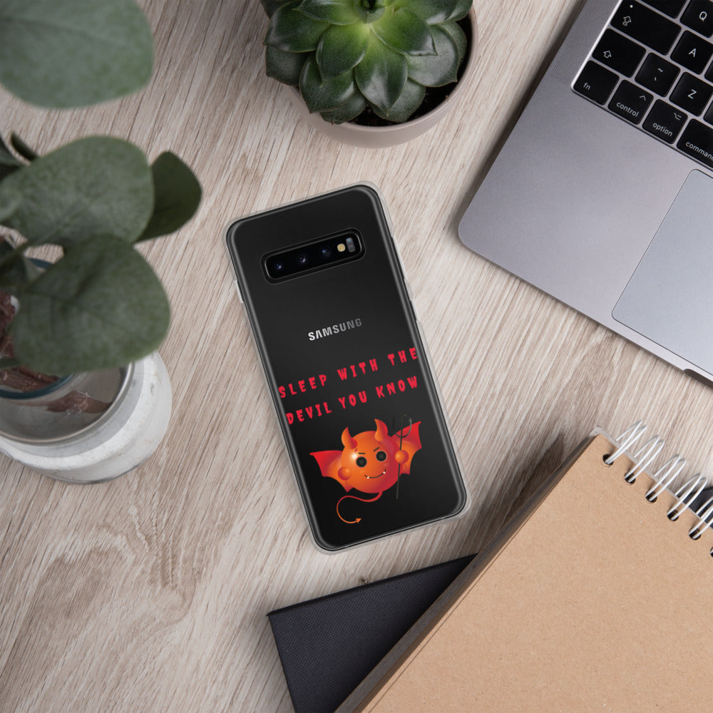 SLEEP WITH THE DEVIL YOU KNOW- Samsung Case