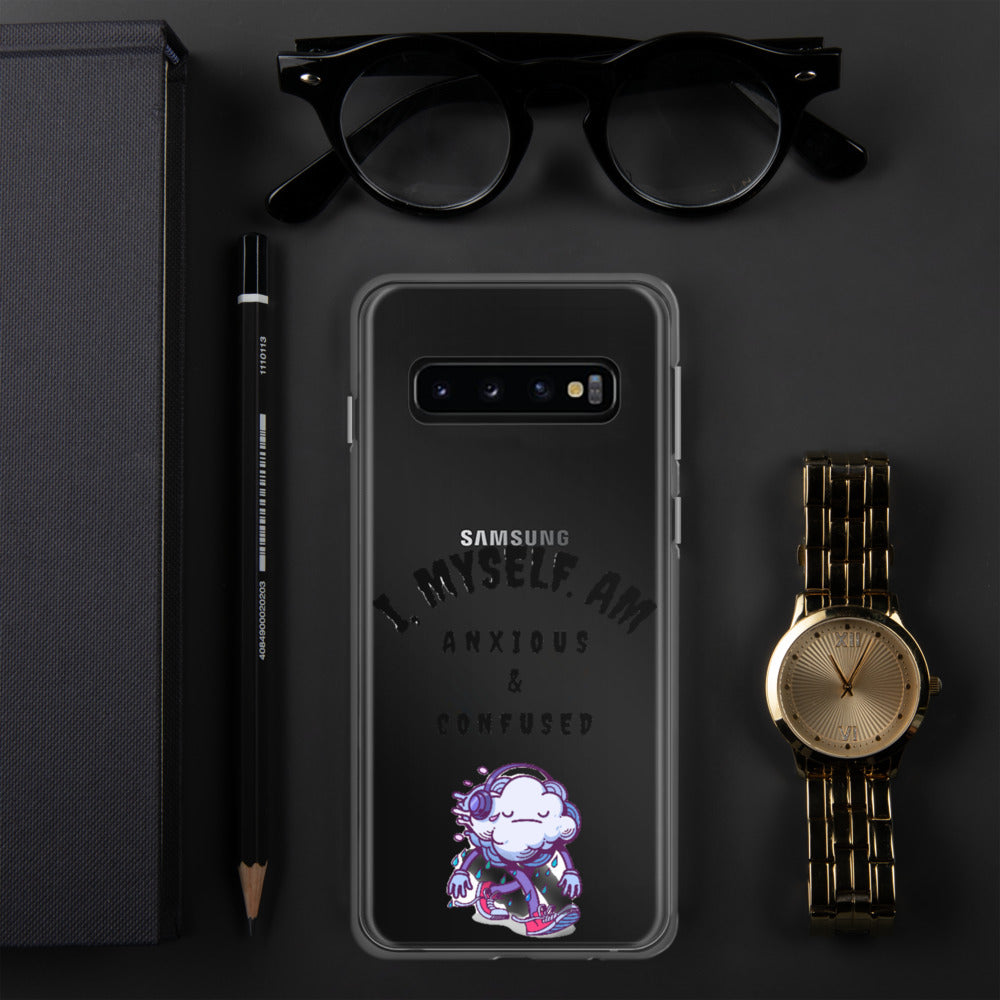 I MYSELF AM ANXIOUS AND CONFUSED- Samsung Case