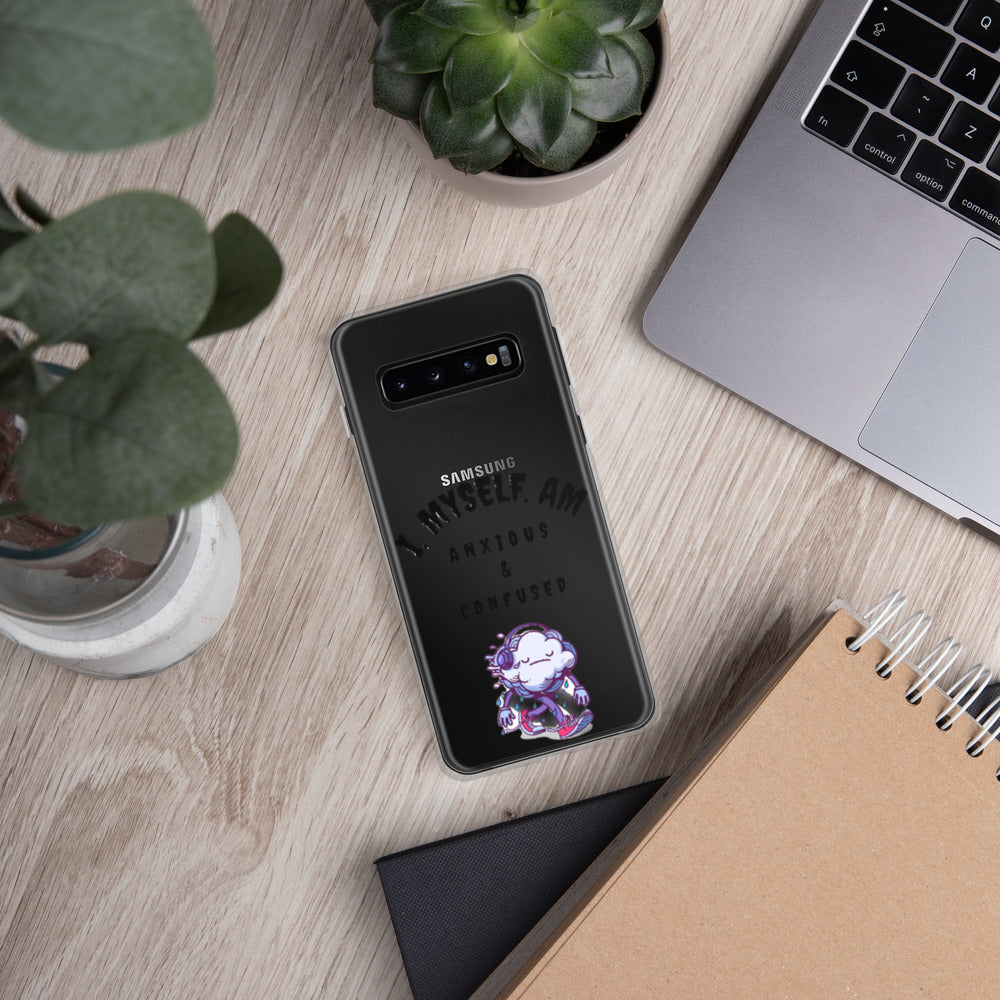I MYSELF AM ANXIOUS AND CONFUSED- Samsung Case