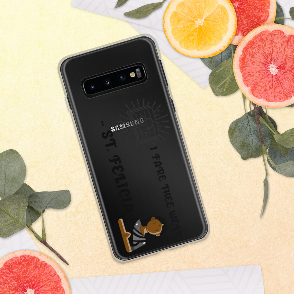 I FARE THEE WELL -ST. FELICIA- Samsung Case