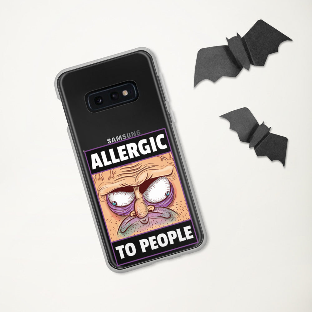 ALLERGIC TO PEOPLE- Samsung Case