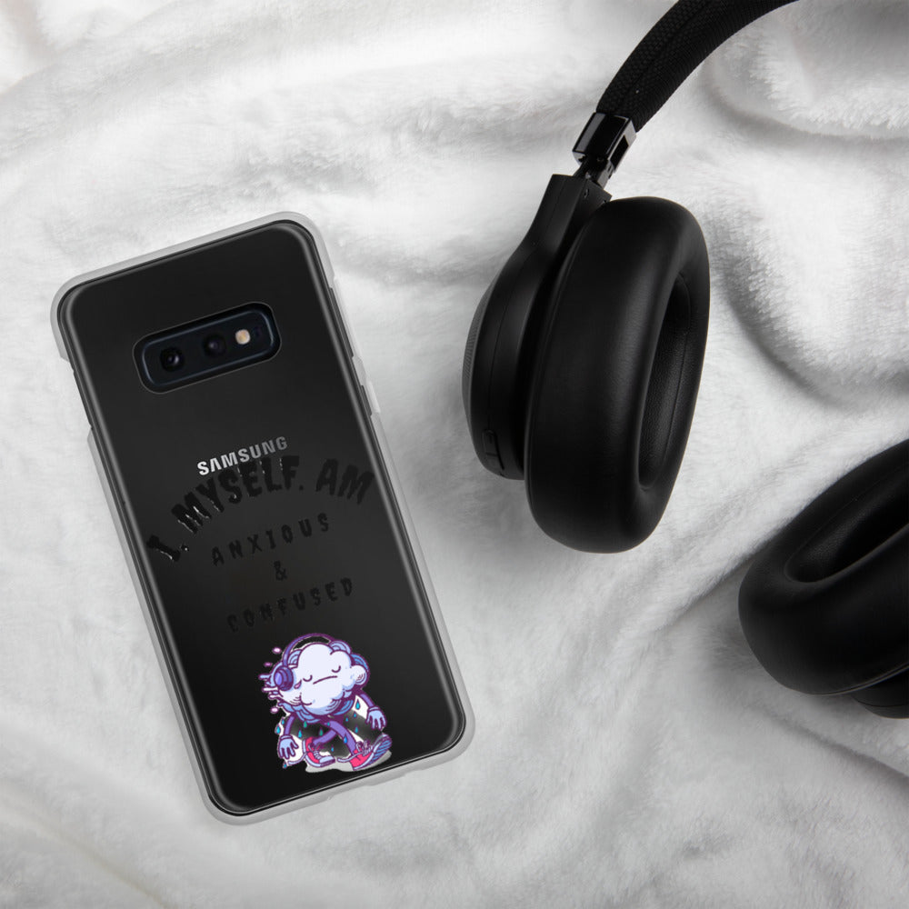 I MYSELF AM ANXIOUS AND CONFUSED- Samsung Case