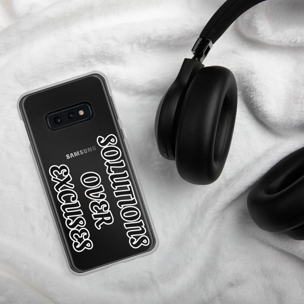 SOLUTIONS OVER EXCUSES- Samsung Case