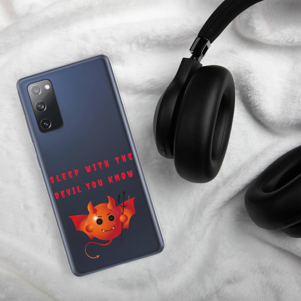 SLEEP WITH THE DEVIL YOU KNOW- Samsung Case