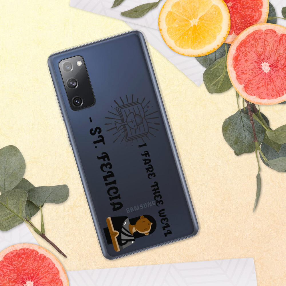 I FARE THEE WELL -ST. FELICIA- Samsung Case