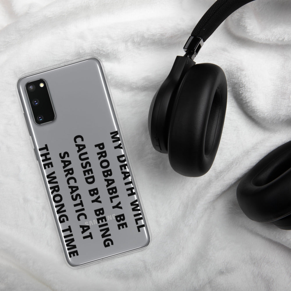 SARCASTIC DEATH- Samsung Case