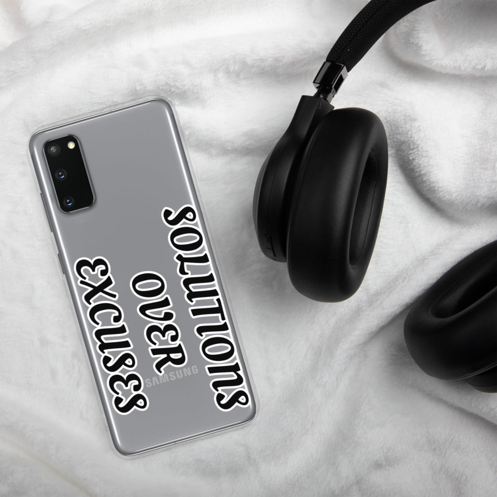SOLUTIONS OVER EXCUSES- Samsung Case