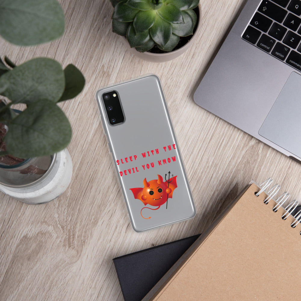 SLEEP WITH THE DEVIL YOU KNOW- Samsung Case
