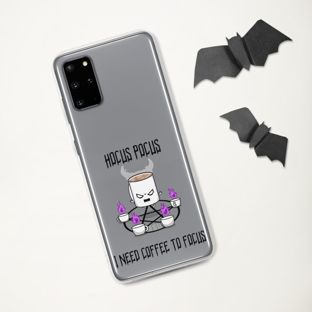 HOCUS POCUS, I NEED COFFEE TO FOCUS- Samsung Case
