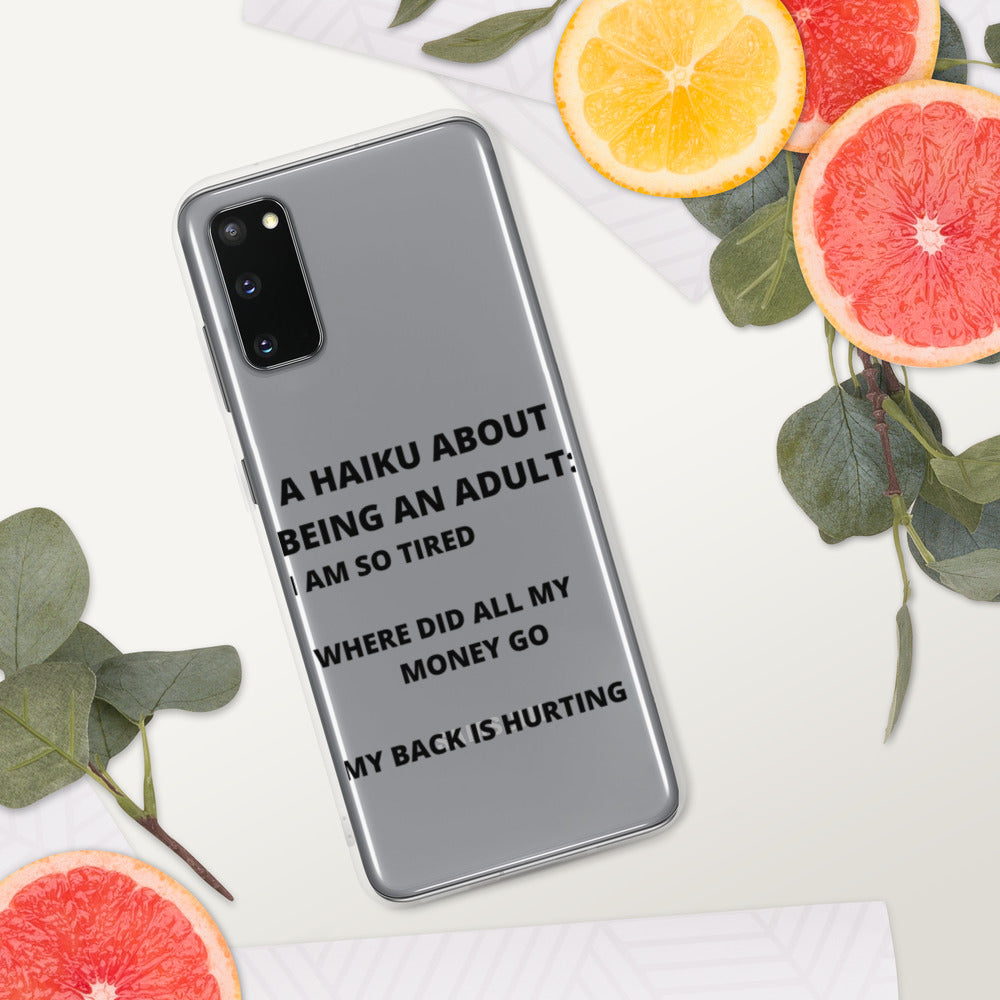 BEING AN ADULT HAIKU- Samsung Case