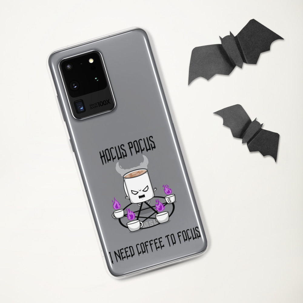 HOCUS POCUS, I NEED COFFEE TO FOCUS- Samsung Case