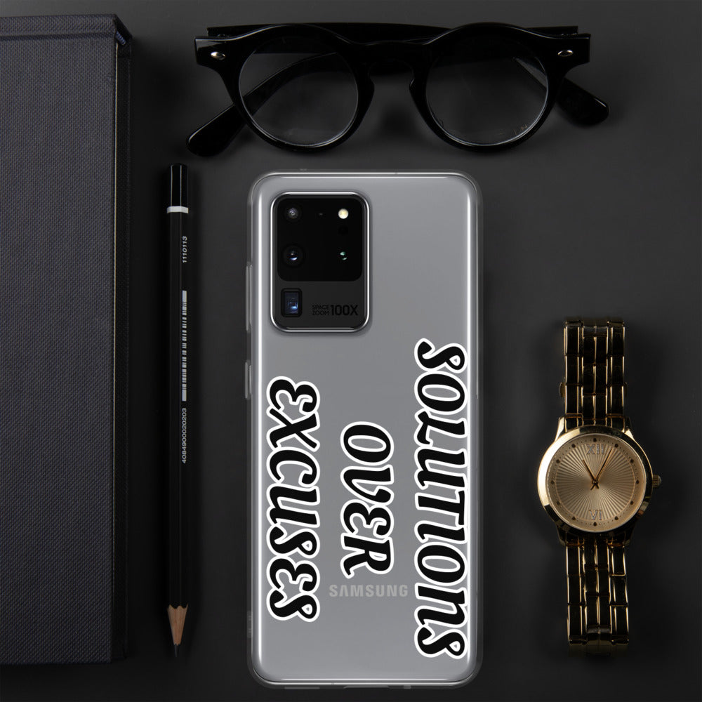 SOLUTIONS OVER EXCUSES- Samsung Case