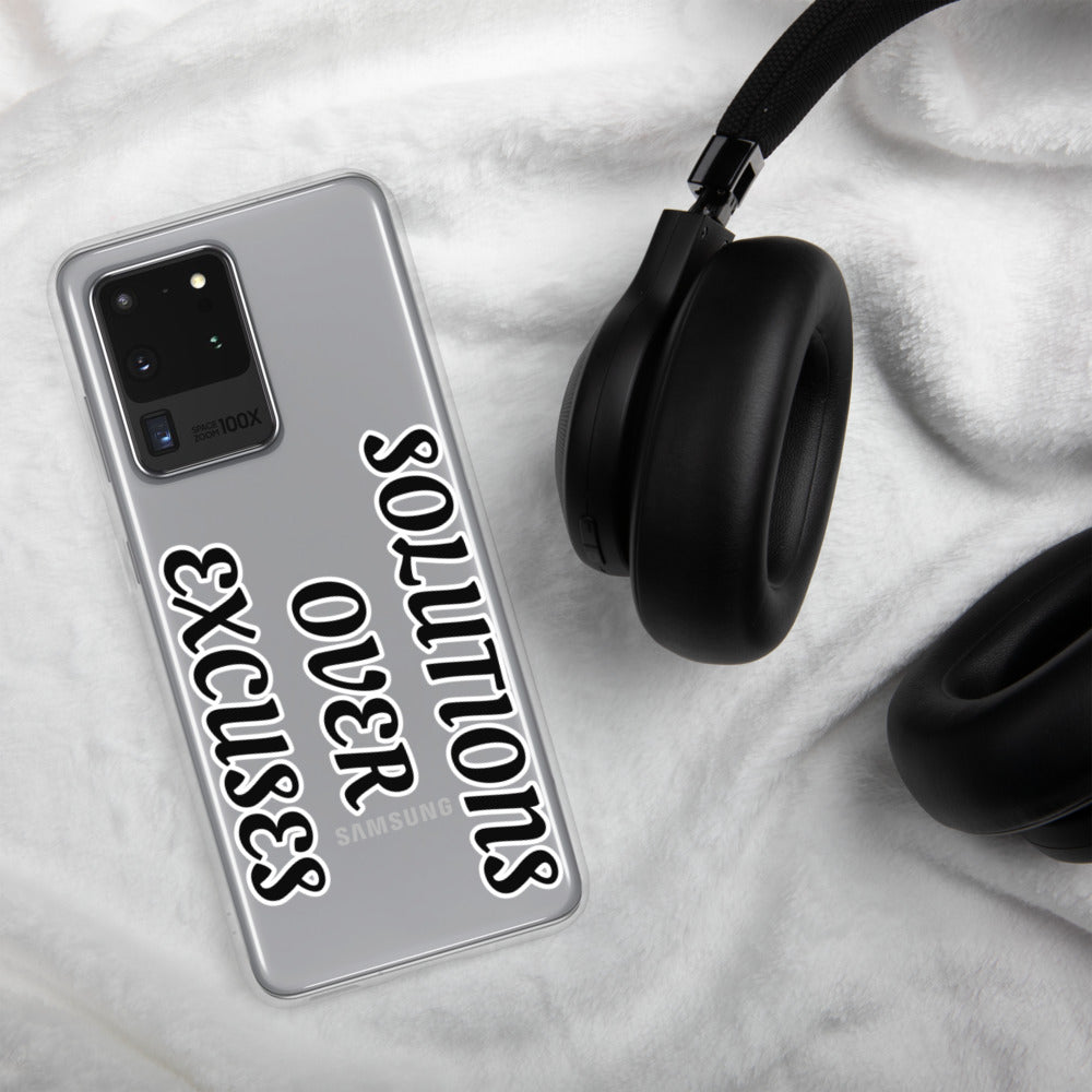 SOLUTIONS OVER EXCUSES- Samsung Case
