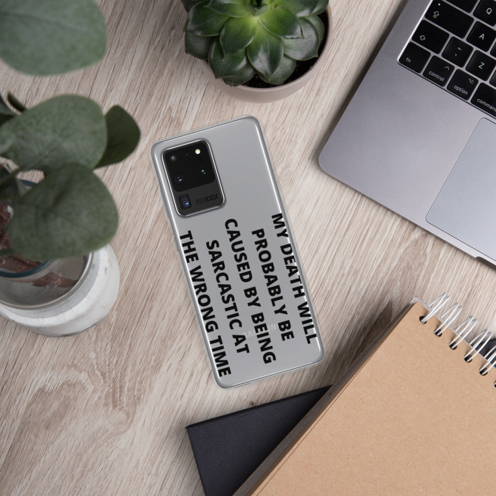 SARCASTIC DEATH- Samsung Case