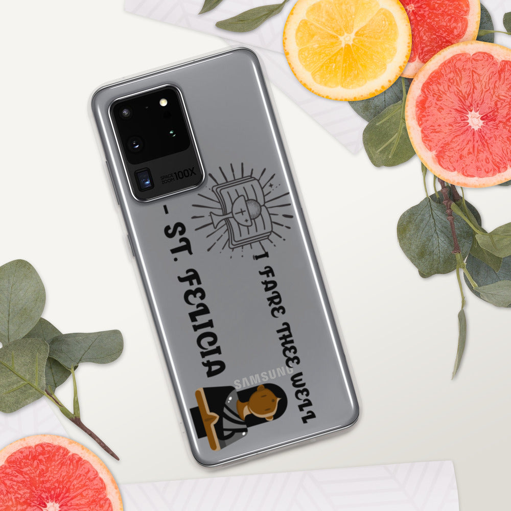 I FARE THEE WELL -ST. FELICIA- Samsung Case