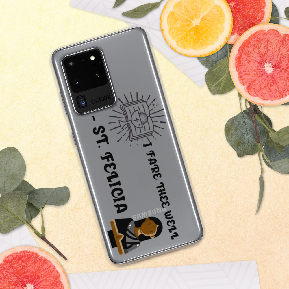 I FARE THEE WELL -ST. FELICIA- Samsung Case
