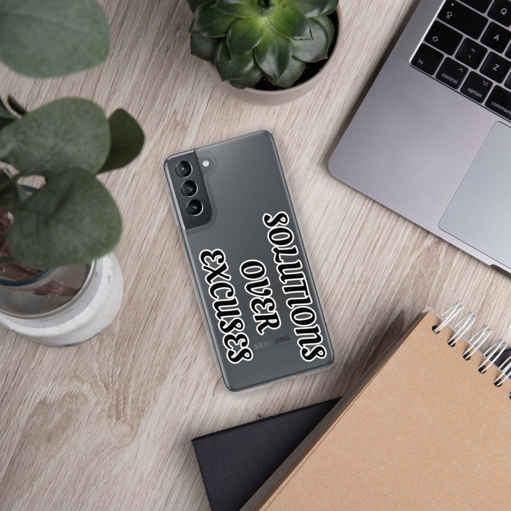 SOLUTIONS OVER EXCUSES- Samsung Case
