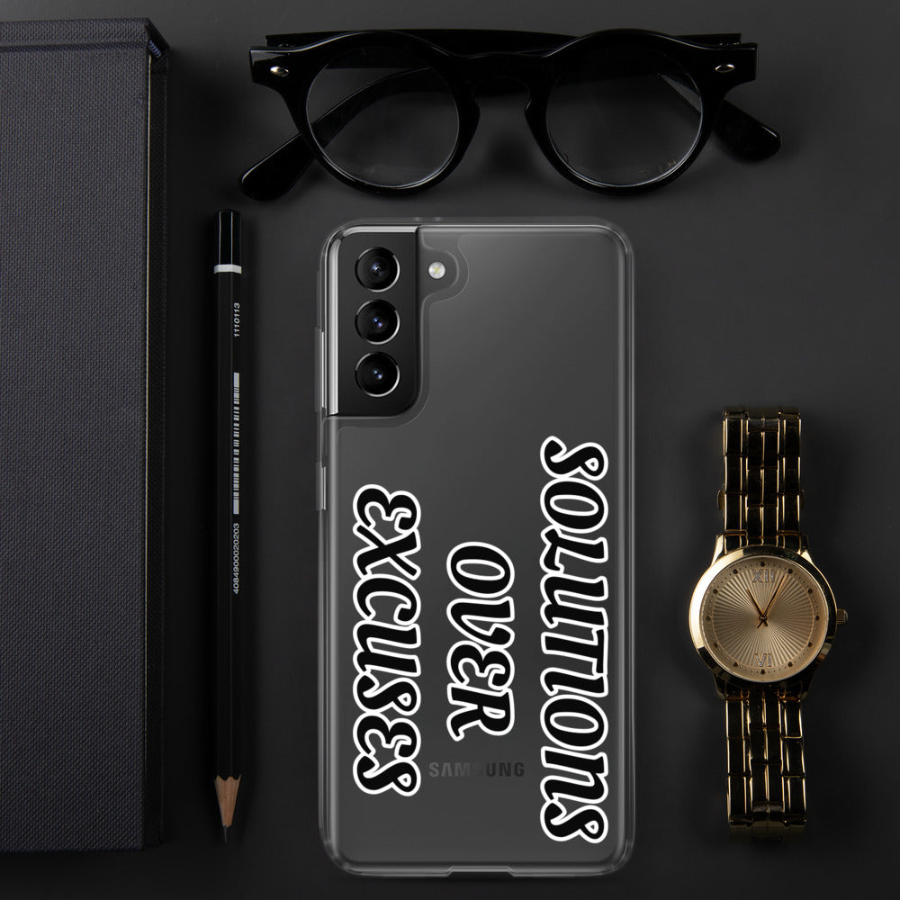 SOLUTIONS OVER EXCUSES- Samsung Case